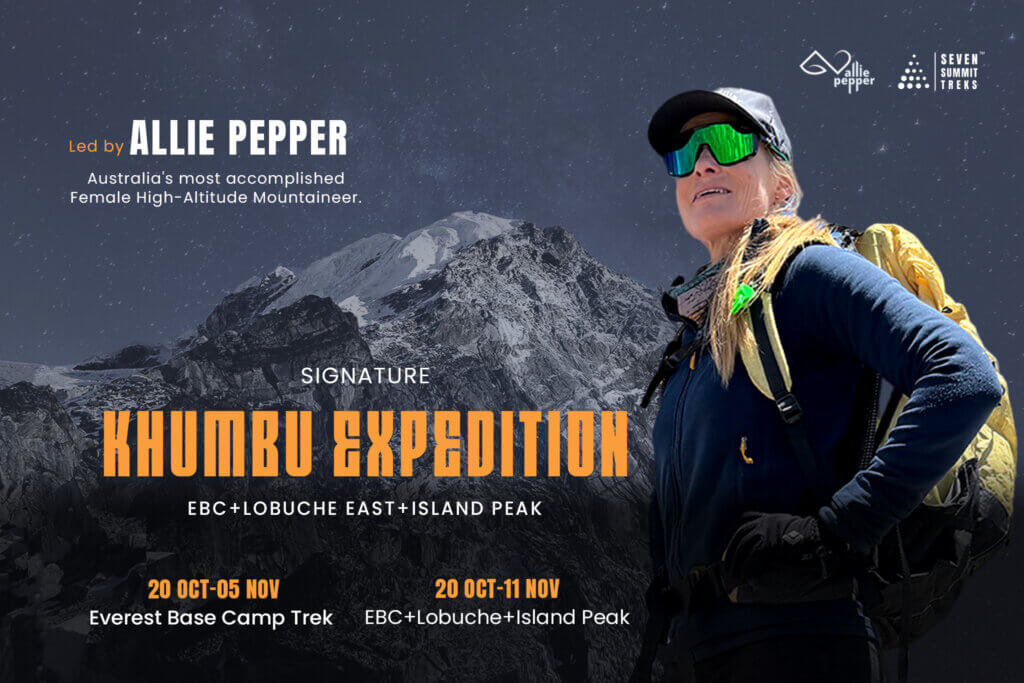 Australian high-altitude mountaineer Allie Pepper promoting her Signature Khumbu Expedition 2026 to Everest Base Camp, Lobuche East and Island Peak in Nepal.